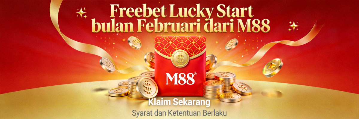 Freebet Lucky Start bulan Februari dari M88